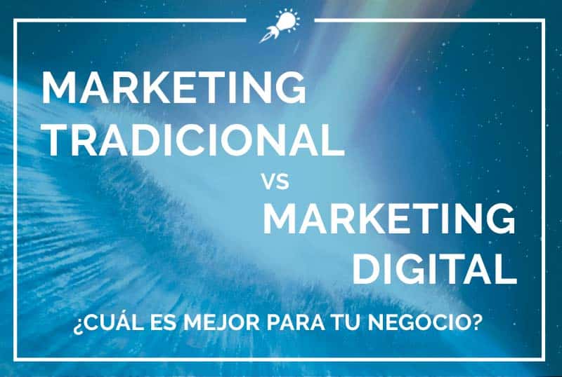 diferencia entre marketing tradicional y digital