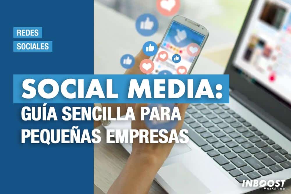 Persona usando un móvil junto a un portátil con texto sobre social media para pequeñas empresas