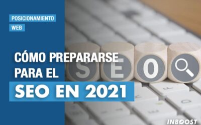 Cómo prepararse para el SEO en 2021