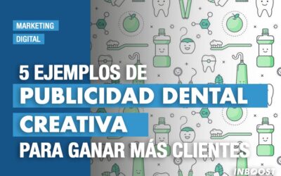 5 ejemplos de publicidad dental creativa para ganar más clientes