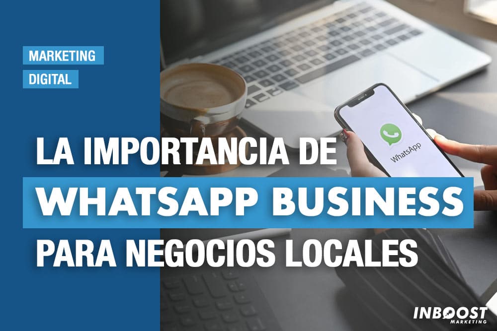 importancia whatsapp business negocios locales