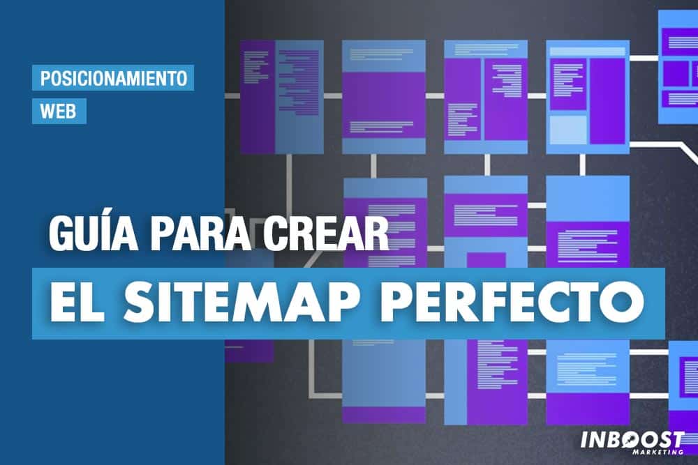 Guía para crear el sitemap perfecto